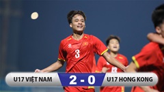 Kết quả U17 Việt Nam 2-0 U17 Hong Kong: Vững ngôi đầu 